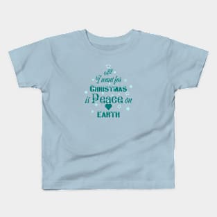All I want for Christmas Kids T-Shirt